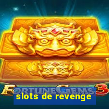 slots de revenge